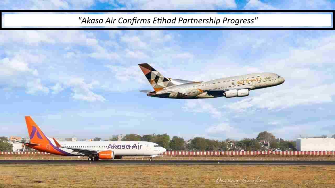 Akasa Air aircraft on runway with Etihad partnership