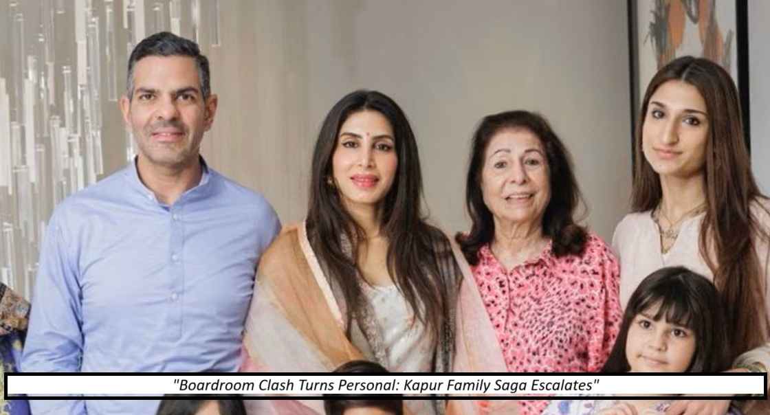 Drama in the Kapur Empire: Mother vs Company Over Boardroom Power!