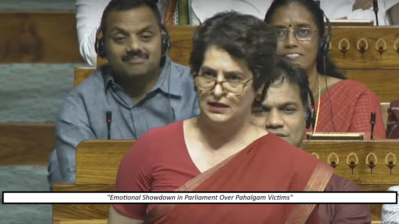 Face-Off in Lok Sabha as Priyanka Gandhi Reads Out Pahalgam Victims’ Names