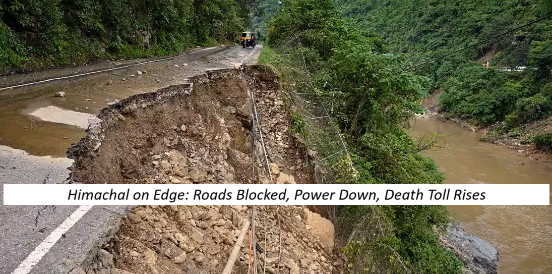 Himachal in Crisis: 109 Dead, Roads Cut Off as Rains Trigger Landslides