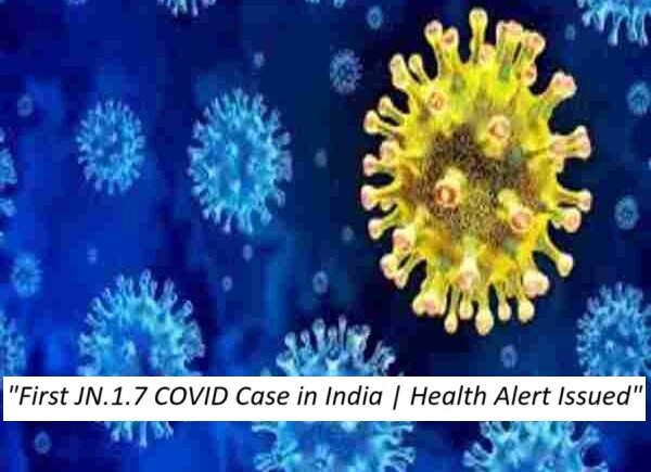 India Reports First Case of JN.1.7 COVID Variant in Kerala, Health Ministry on Alert