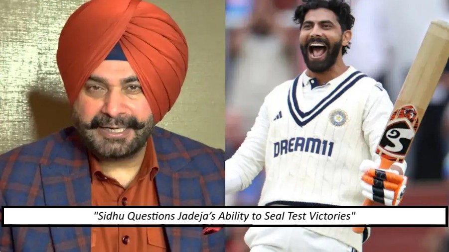 Navjot Sidhu Slams Ravindra Jadeja: ‘Not a Test Match Winner Like Kapil Dev!’