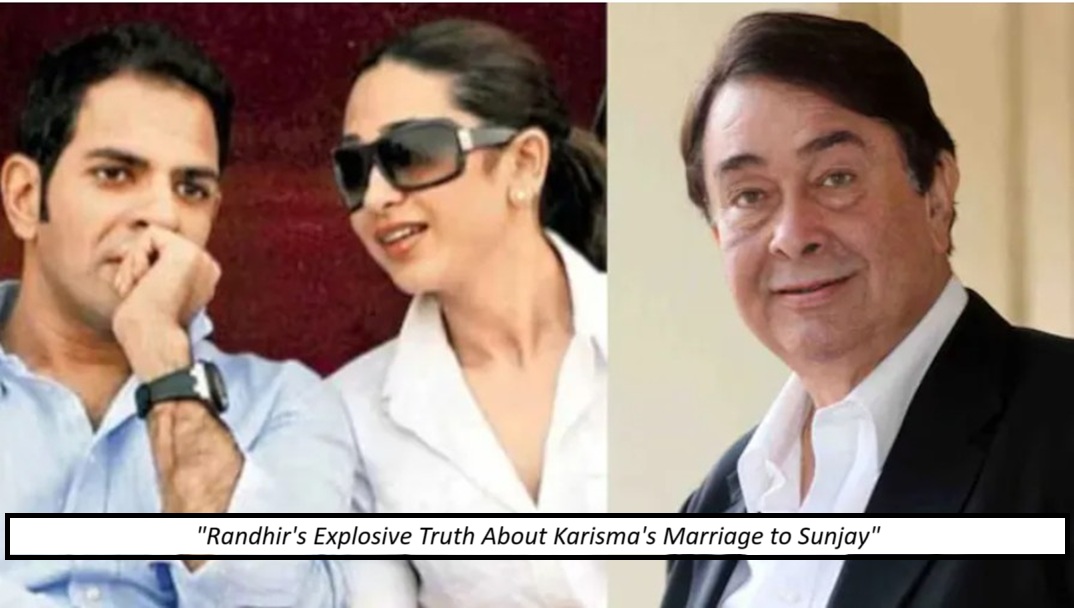 Randhir Kapoor Once Called Out Sunjay Kapur: "Never Wanted Karisma To Marry Him"