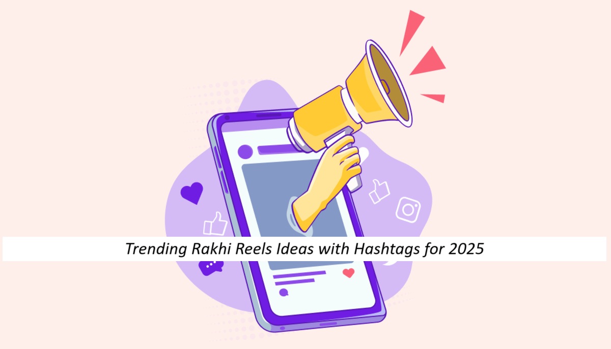 Trending Rakhi Reels Ideas with Hashtags