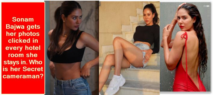 C:\Users\DELL\Downloads\Sonam Bajwa gets her photos clicked in every hotel room she stays in.jpg