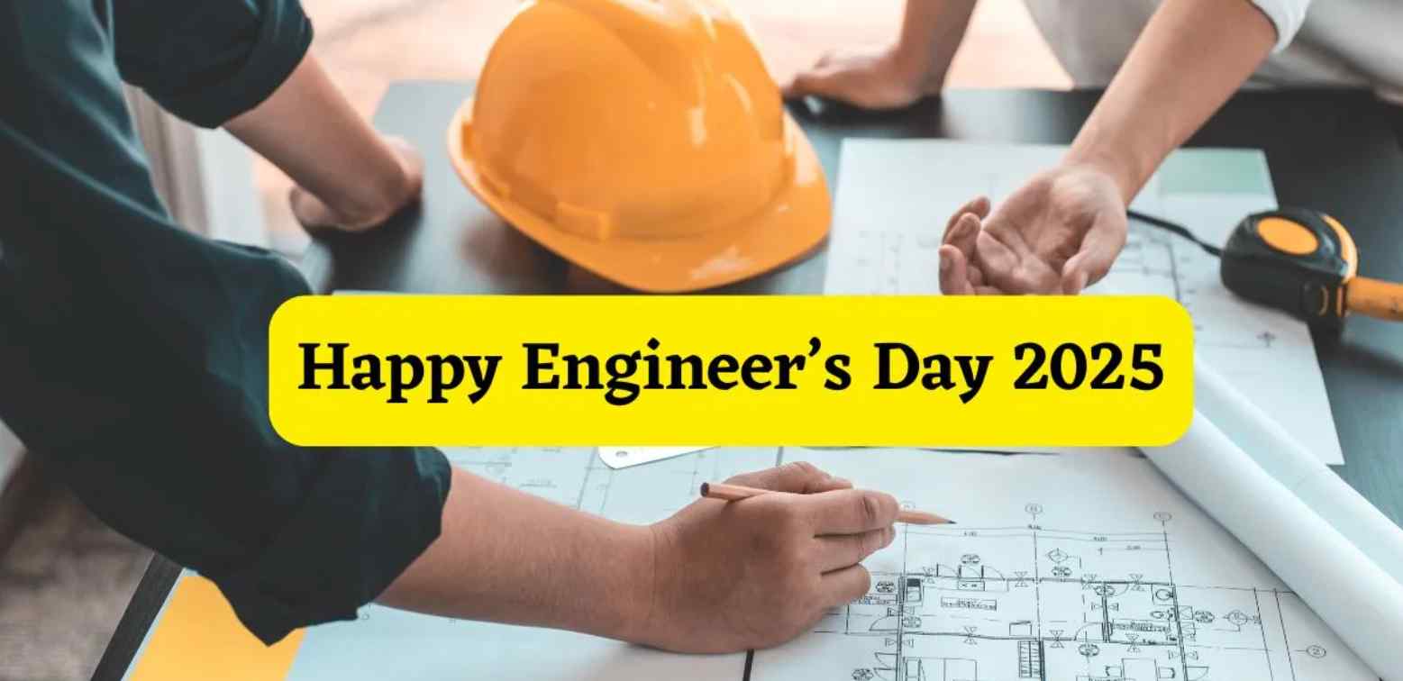 Engineer’s Day 2025: Celebrating India’s Greatest Engineers and Their Contributions